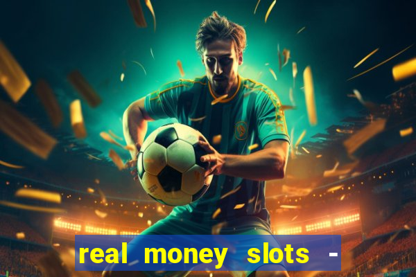 real money slots - big win cashman casino