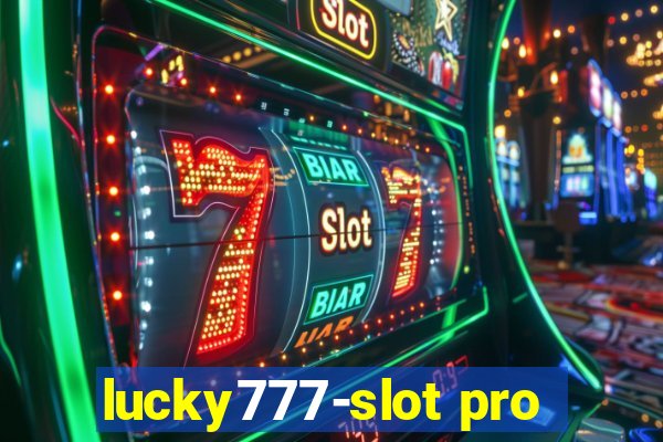 lucky777-slot pro