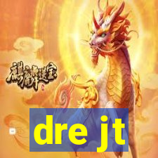 dre jt