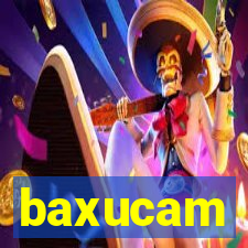 baxucam