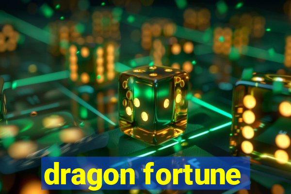 dragon fortune