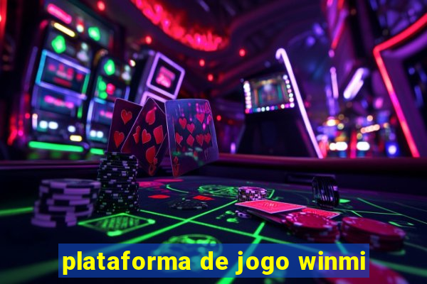 plataforma de jogo winmi