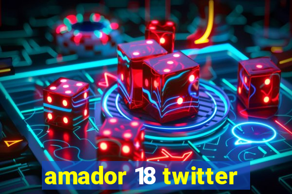 amador 18 twitter