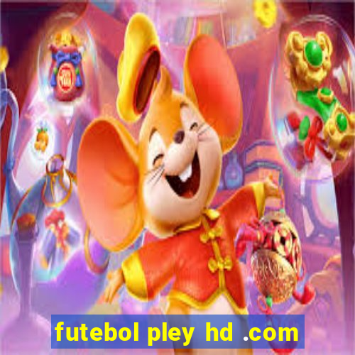 futebol pley hd .com