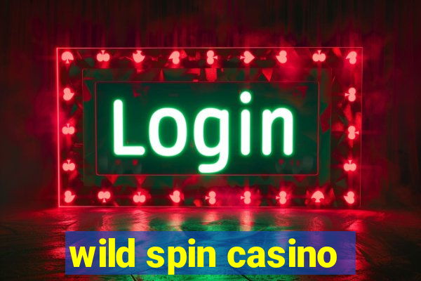 wild spin casino