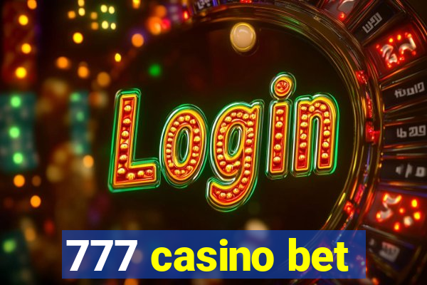 777 casino bet