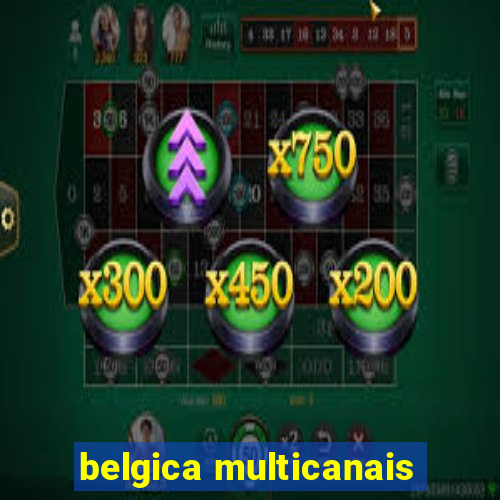 belgica multicanais