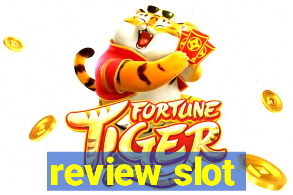 review slot