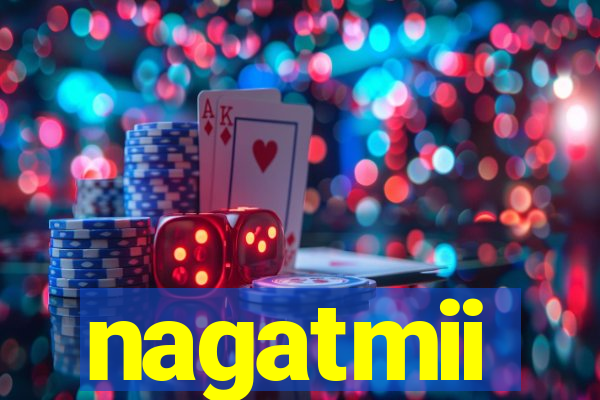 nagatmii