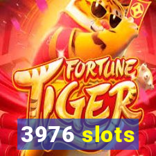 3976 slots