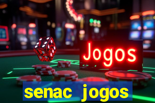 senac jogos digitais bacharelado