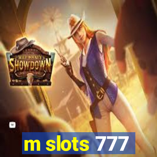 m slots 777