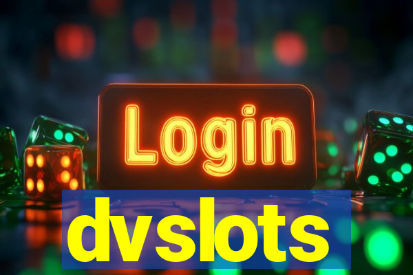 dvslots