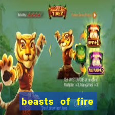 beasts of fire slot free play