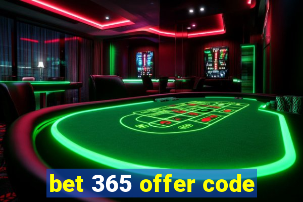 bet 365 offer code