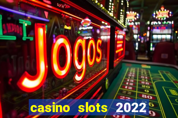 casino slots 2022 | wynnbet