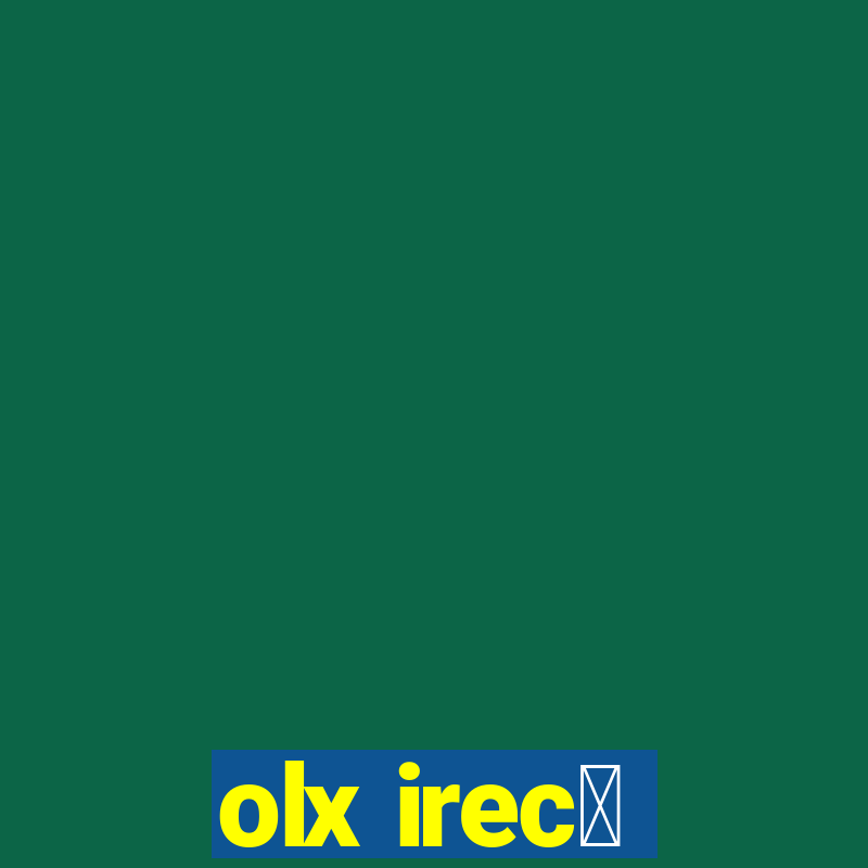 olx irec锚