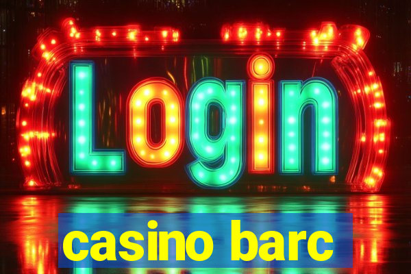 casino barc