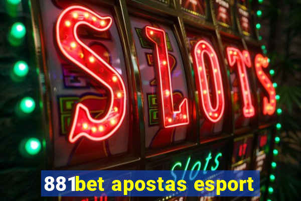 881bet apostas esport