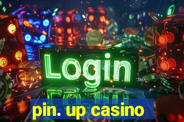 pin. up casino