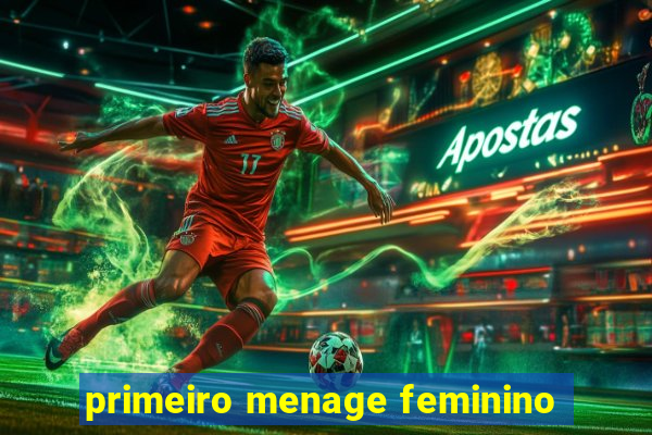 primeiro menage feminino