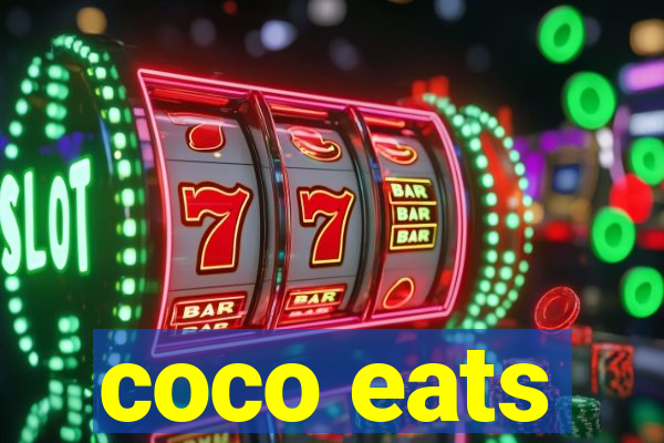 coco eats