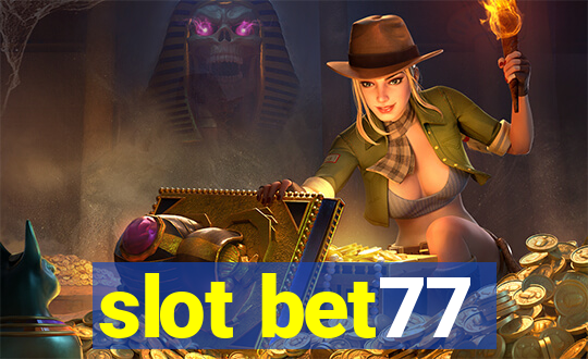 slot bet77