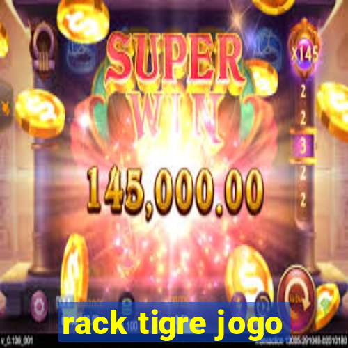 rack tigre jogo