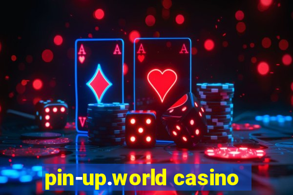 pin-up.world casino