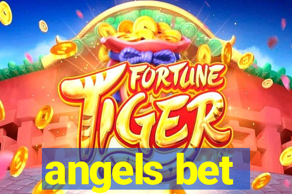 angels bet