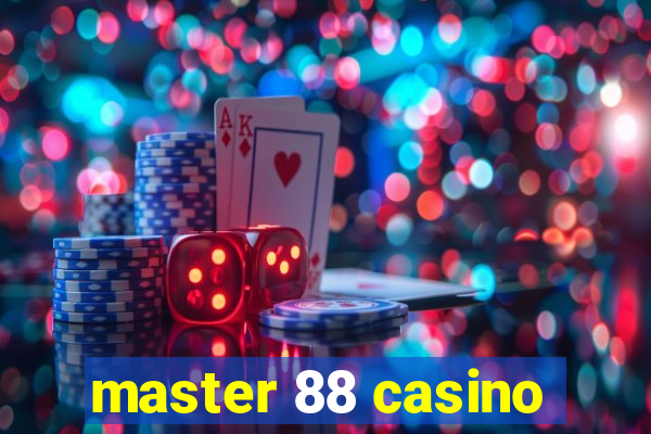 master 88 casino