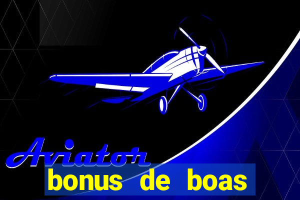 bonus de boas vindas sem deposito