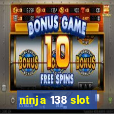 ninja 138 slot