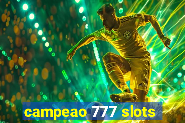 campeao 777 slots