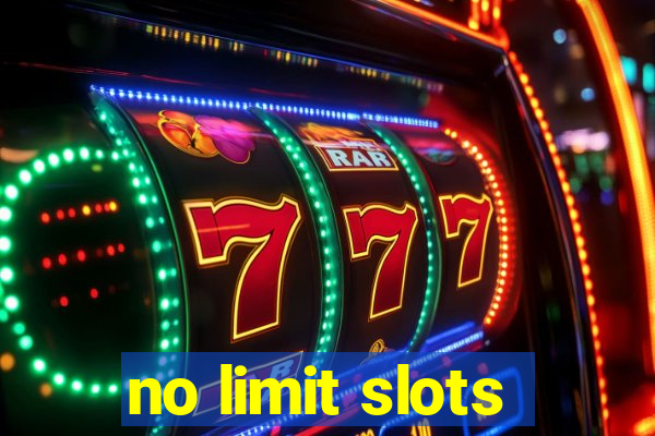 no limit slots