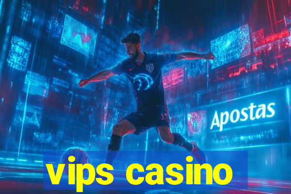 vips casino