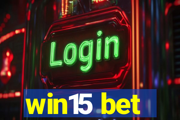 win15 bet