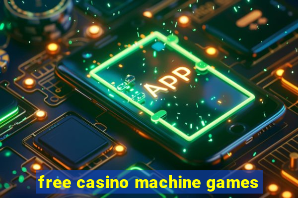 free casino machine games