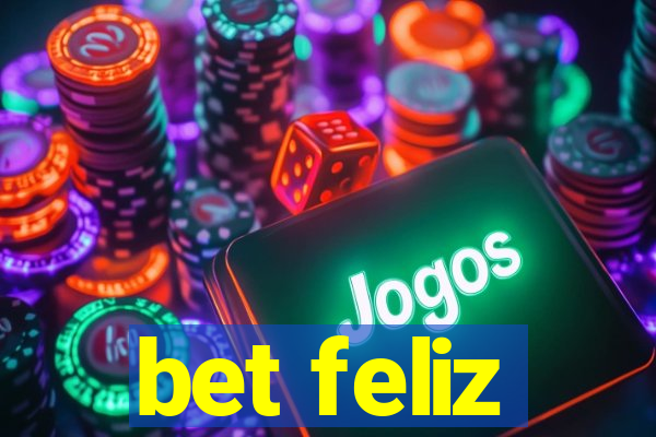 bet feliz