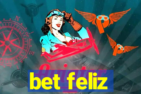 bet feliz