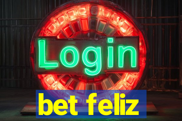 bet feliz