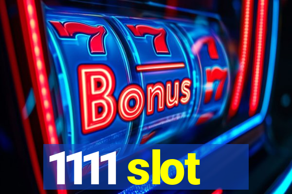 1111 slot