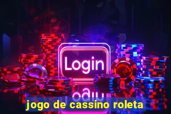 jogo de cassino roleta