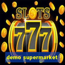 demo supermarket