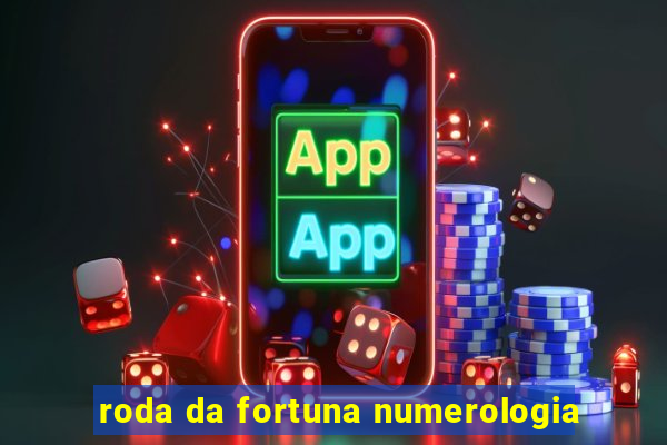 roda da fortuna numerologia