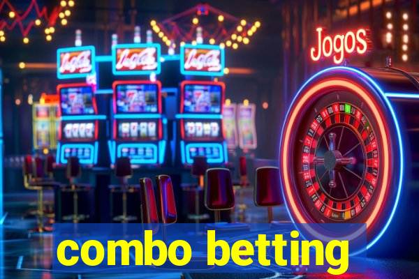 combo betting