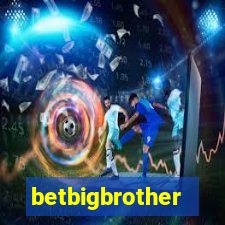 betbigbrother