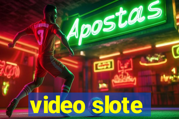 video slote