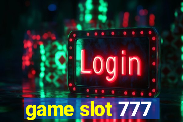 game slot 777