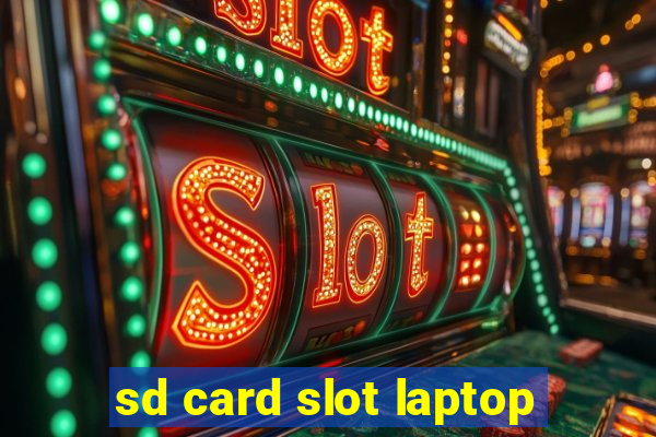 sd card slot laptop